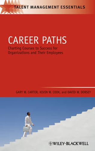 Cover image for Career Paths: Charting Courses to Success for Organizations and Their Employees