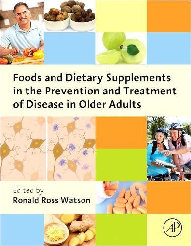 Cover image for Foods and Dietary Supplements in the Prevention and Treatment of Disease in Older Adults