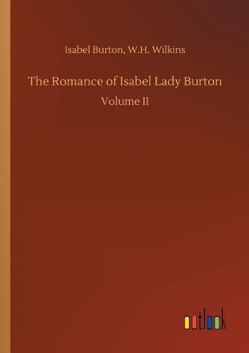 The Romance of Isabel Lady Burton