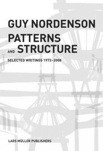 Cover image for Patterns and Structure: Selected Writings 1973-2008