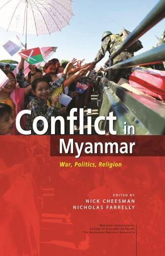 Cover image for Conflict in Myanmar: War, Politics, Religion