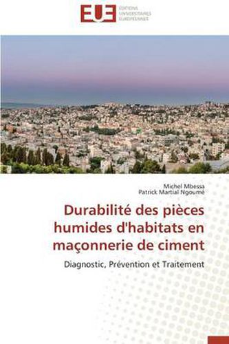 Cover image for Durabilit Des Pi ces Humides d'Habitats En Ma onnerie de Ciment