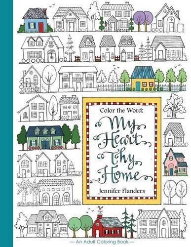 Color the Word: My Heart, Thy Home