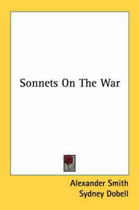 Cover image for Sonnets on the War