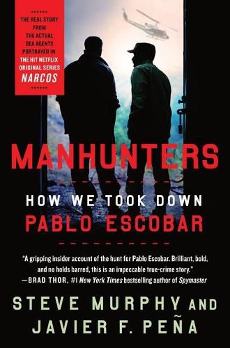 Manhunters: How We Took Down Pablo Escobar