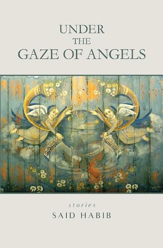 Cover image for Under The Gaze Of Angels: Stories