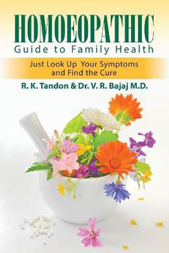 Cover image for Homoeopathic Guide to Family Health: Just Look Up Your Symptoms and Find the Cure