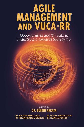 Cover image for Agile Management and VUCA-RR: Opportunities and Threats in Industry 4.0 towards Society 5.0