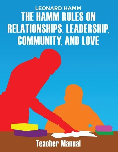 Cover image for The Hamm Rules on Relationships, Leadership, Community, and Love