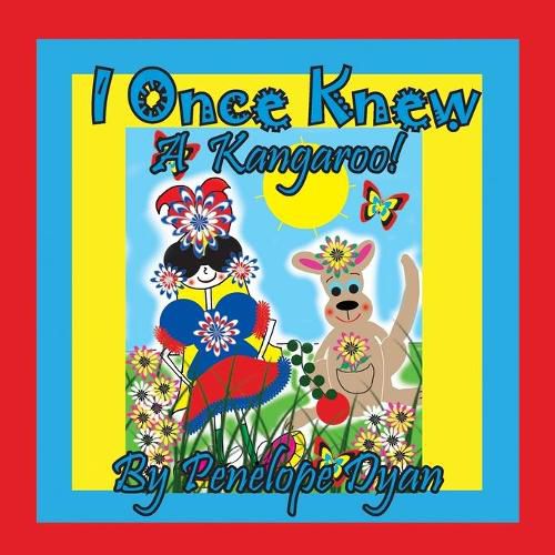 Cover image for I Once Knew A Kangaroo!