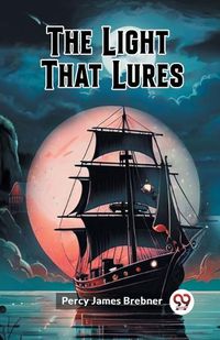 Cover image for The Light That Lures