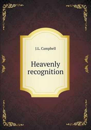 Cover image for Heavenly recognition