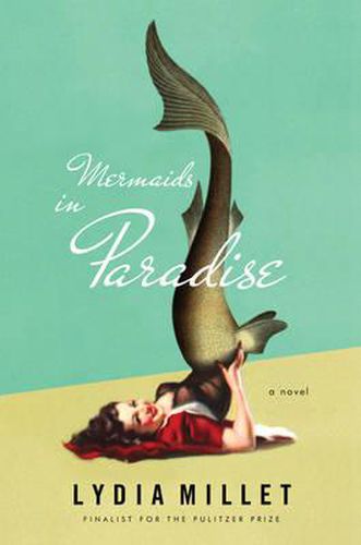 Mermaids in Paradise: A Novel