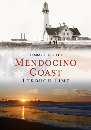 Cover image for Mendocino Coast Through Time