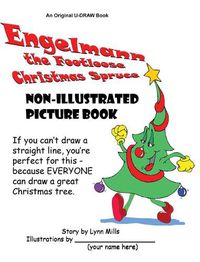 Cover image for Engelmann the Footloose Christmas Spruce Non-Illustrated Picture Book
