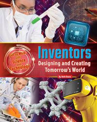 Cover image for Get to Work with Science and Technology: Inventors