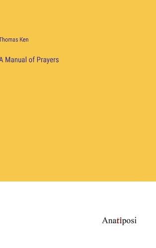 A Manual of Prayers