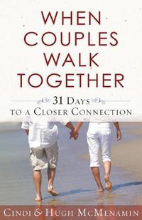 Cover image for When Couples Walk Together: 31 Days to a Closer Connection