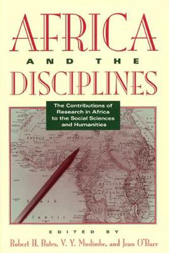 Cover image for Africa and the Disciplines: The Contributions of Research in Africa to the Social Sciences and Humanities