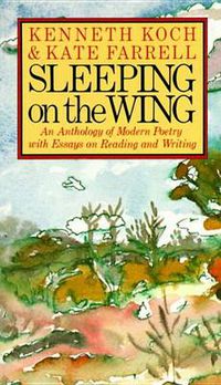 Cover image for Sleeping on the Wing: An Anthology of Modern Poetry with Essays on Reading and Writing