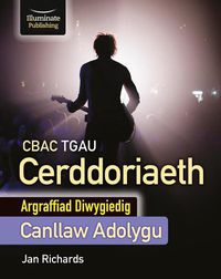 Cover image for CBAC TGAU Cerddoriaeth - Canllaw Adolygu - Argraffiad Diwygiedig (WJEC GCSE Music Revision Guide - Revised Edition)