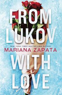 Cover image for From Lukov with Love: The sensational TikTok hit from the queen of the slow-burn romance!