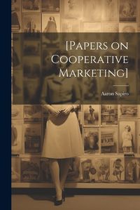 Cover image for [Papers on Cooperative Marketing]