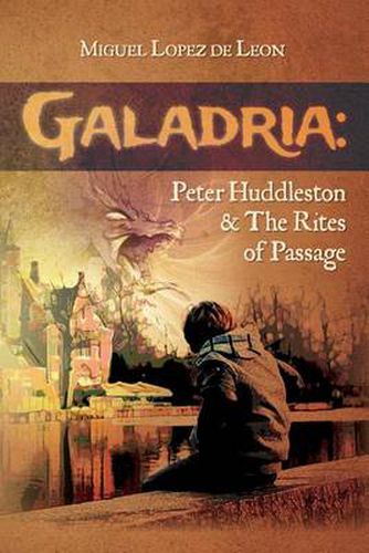 Cover image for Galadria: Peter Huddleston & the Rites of Passage