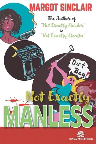 Cover image for Not Exactly Manless