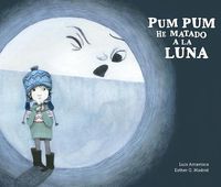 Cover image for Pum Pum hice dano a la luna