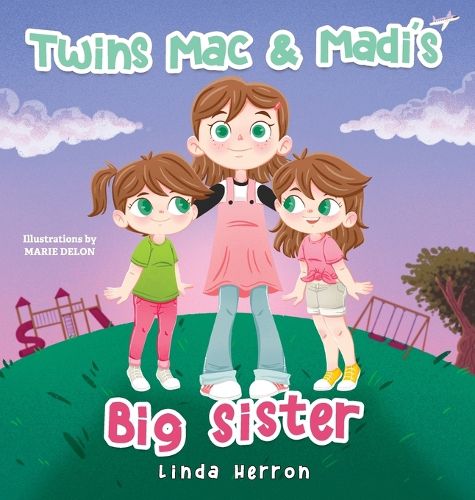 Twins Mac & Madi's Big Sister