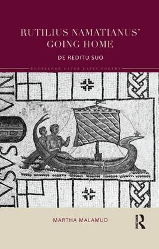 Cover image for Rutilius Namatianus' Going Home: De Reditu Suo