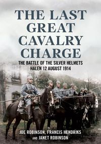 Cover image for The Last Great Cavalry Charge