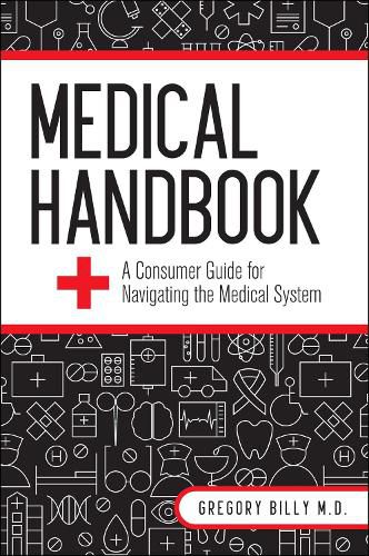 Cover image for Medical Handbook: A Consumer Guide for Navigating the Medical System