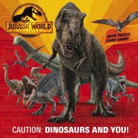 Cover image for Caution: Dinosaurs and You! (Jurassic World Dominion)