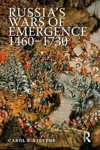 Cover image for Russia's Wars of Emergence 1460-1730