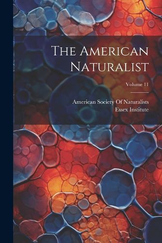 Cover image for The American Naturalist; Volume 11