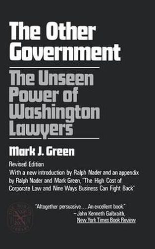 Cover image for The Other Government: The Unseen Power of Washington Lawyers
