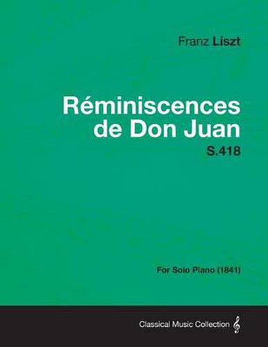 Cover image for Reminiscences De Don Juan S.418 - For Solo Piano (1841)