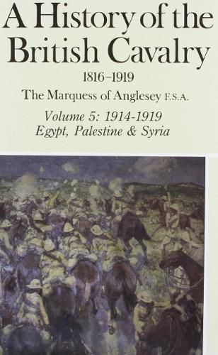Cover image for A History of the British Cavalry, 1816-1919