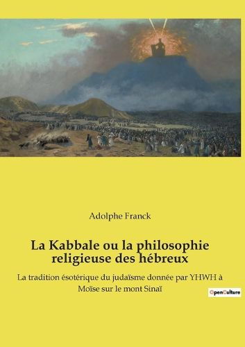 Cover image for La Kabbale ou la philosophie religieuse des hebreux