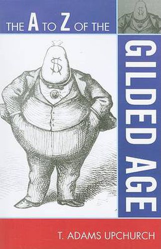 Cover image for The A to Z of the Gilded Age