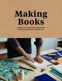 Cover image for Making Books: A Guide to Creating Hand-Crafted Books