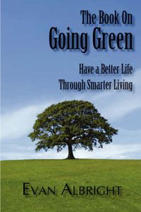 Cover image for The Book on Going Green
