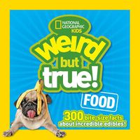 Cover image for Weird But True Food