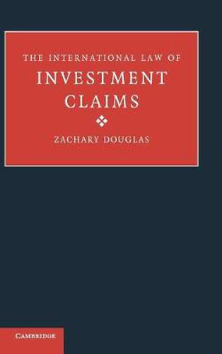 Cover image for The International Law of Investment Claims