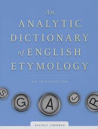 Cover image for Analytic Dictionary of English Etymology: An Introduction