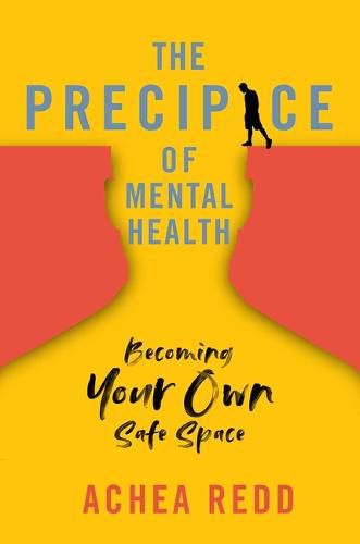 Cover image for The Precipice of Mental Health: Becoming Your Own Safe Space