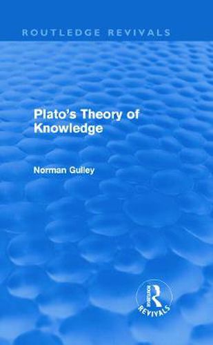 Cover image for Plato's Theory of Knowledge (Routledge Revivals)