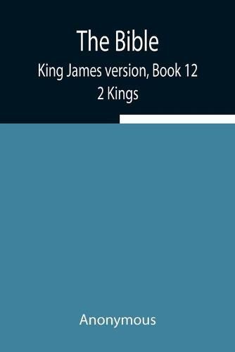 Cover image for The Bible, King James version, Book 12; 2 Kings